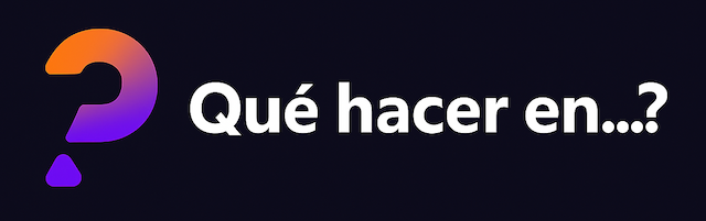 ¿Qué hacer en...?